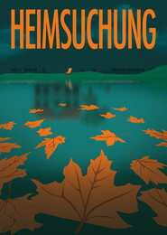 Heimsuchung - Plakatmotiv des Harztheaters Heimsuchung