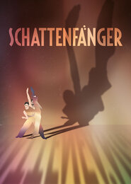 Schattenfänger - Plakatmotiv des Harztheaters Schattenfänger