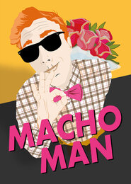 Macho Man - Plakatmotiv des Harztheaters Macho Man
