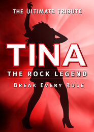 Tina - the Rock Legend - Plakatmotiv Tina - The Rock Legend