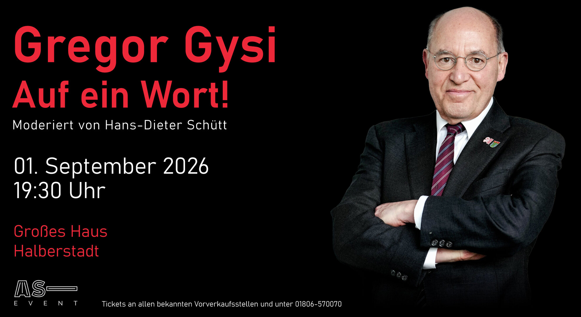 Gregor Gysi im Harztheater, Plakatmotiv Gregor Gysi - Auf ein Wort